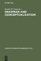 Grammar and Conceptualization by Ronald W. Langacker, 9783110166040