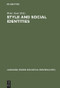 Style and Social Identities (Alternative Approaches to Linguistic Heterogeneity) by Peter Auer, 9783110190816