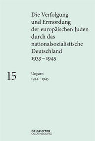 Ungarn 1944-1945 (German Edition) by Regina Fritz-Klinger, 9783110365023