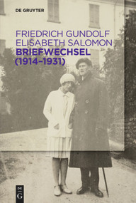 Briefwechsel (1914-1931) (German Edition) by Friedrich Gundolf, Elisabeth Salomon, Gunilla Eschenbach, Helmuth Mojem, 9783110425857