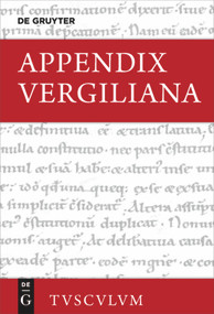 Appendix Vergiliana (Lateinisch - deutsch) (German Edition) by Fabian Zogg, Kai Brodersen, Niklas Holzberg, Regina Höschele, Thomas Gärtner, Kai Rupprecht, Sabine Seelentag, 9783110468052