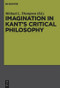 Imagination in Kant's Critical Philosophy by Michael L. Thompson, 9783110481655