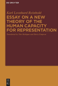 Essay on a New Theory of the Human Capacity for Representation by Karl Leonhard Reinhold, Tim Mehigan, Barry Empson, 9783110481778