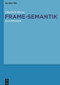 Frame-Semantik (Ein Kompendium) (German Edition) by Dietrich Busse, 9783110482126