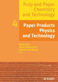 Paper Products Physics and Technology by Monica Ek, Göran Gellerstedt, Gunnar Henriksson, 9783110483468