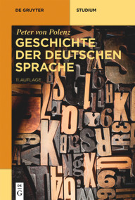 Geschichte der deutschen Sprache (German Edition) by Peter von Polenz, Norbert Richard Wolf, 9783110485653