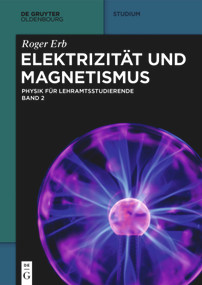 Elektrizität und Magnetismus (German Edition) by Roger Erb, 9783110495584