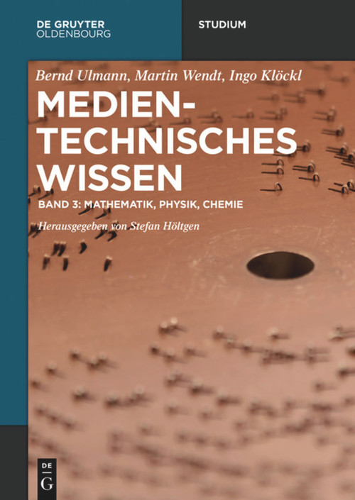 Mathematik, Physik, Chemie (German Edition) by Stefan Höltgen, Bernd Ulmann, Martin Wendt, Ingo Klöckl, 9783110496260