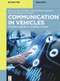 Communication in Vehicles (Cultural Variability in Speech Systems) by Brion van Over, Ute Winter, Elizabeth Molina-Markham, Sunny Lie, Donal Carbaugh, 9783110518917