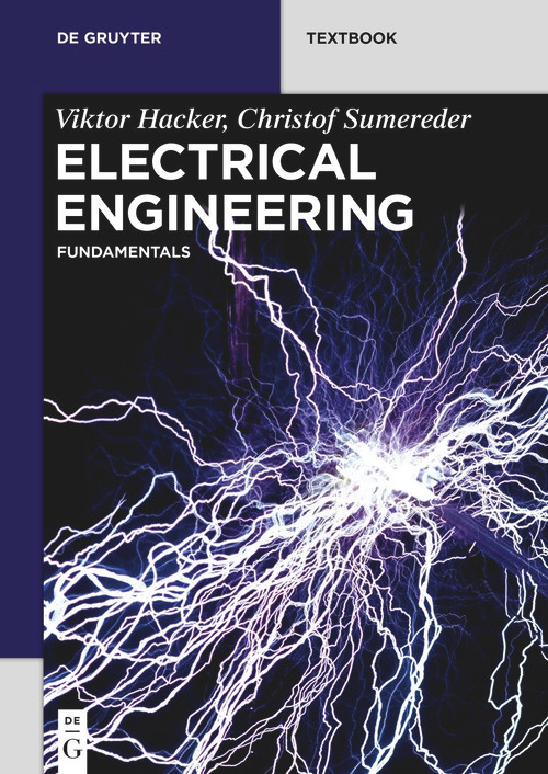Electrical Engineering (Fundamentals) by Viktor Hacker, Christof Sumereder, 9783110521023