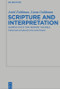 Scripture and Interpretation (Qumran Texts that Rework the Bible) by Ariel Feldman, Liora Goldman, Devorah Dimant, 9783110552683