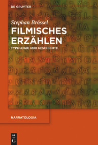 Filmisches Erzählen (Typologie und Geschichte) (German Edition) by Stephan Brössel, 9783110553628