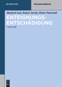 Enteignungsentschädigung (German Edition) by Manfred Aust, Rainer Jacobs, Dieter Pasternak, 9783110554106