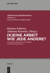 (K)Eine Arbeit wie jede andere? (Die Regulierung von Arbeit im Privathaushalt) (German Edition) by Kirsten Scheiwe, Johanna Krawietz, 9783110554175