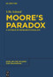 Moore's Paradox (A Critique of Representationalism) by Ulla Schmid, 9783110554687