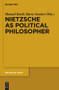 Nietzsche as Political Philosopher by Manuel Knoll, Barry Stocker, 9783110554717
