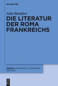 Die Literatur der Roma Frankreichs (German Edition) by Julia Blandfort, 9783110554984