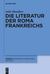 Die Literatur der Roma Frankreichs (German Edition) by Julia Blandfort, 9783110554984