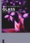 Glass (Selected Properties and Crystallization) by Jürn W. P. Schmelzer, Alexander S. Abyzov, René Androsch, Vladimir G. Baidakov, Vladimir M. Fokin, Stoyan Gutzov, Ivan S. Gutzow, Gyan P. Johari, Nikolai Jordanov, Alexander Karamanov, Viktor K. Leko, Frank-Peter Ludwig, Irena Markovska, Radost Pascova, Ivan Penkov, Boris Z. Pevzner, Irina G. Polyakova, Christoph Schick, Sergey V. Tarakanov, Natalia M. Vedishcheva, Gerhard Wilde, Adrian C. Wright, Andreas Wurm, Edgar D. Zanotto, Evgeny Zhuravlev, 9783110555653