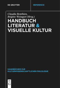 Handbuch Literatur & Visuelle Kultur (German Edition) by Claudia Benthien, Brigitte Weingart, 9783110571813