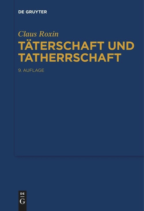 Täterschaft und Tatherrschaft (German Edition) by Claus Roxin, 9783110576825