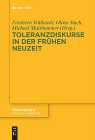 Toleranzdiskurse in der Frühen Neuzeit (German Edition) by Friedrich Vollhardt, Oliver Bach, Michael Multhammer, 9783110577631