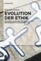 Evolution der Ethik (Der menschliche Sinn für Moral im Licht der modernen Evolutionsbiologie) (German Edition) by Emerich Sumser, 9783110578102