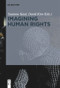 Imagining Human Rights by Susanne Kaul, David Kim, 9783110578256