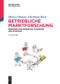 Betriebliche Marktforschung (Mehrwert für Marketing, Steuerung und Strategie) (German Edition) - 9783110578492 by Marco Ottawa, Christian Rietz, 9783110578492