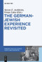 The German-Jewish Experience Revisited by Steven E. Aschheim, Vivian Liska, Leo Baeck Institute, Jerusalem, 9783110578614