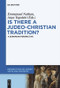 Is there a Judeo-Christian Tradition? (A European Perspective) by Emmanuel Nathan, Anya Topolski, 9783110578706