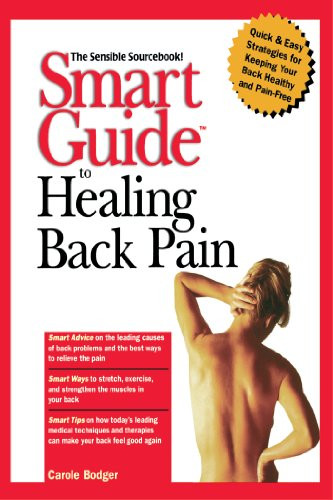 Smart Guide to Healing Back Pain by Carole Bodger, 9781620457863