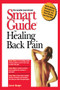 Smart Guide to Healing Back Pain - 9781620457023 by Carole Bodger, 9781620457023