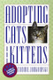 Adopting Cats and Kittens (A Care and Training Guide) - 9781620458426 by Connie Jankowski, 9781620458426