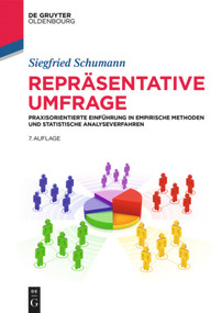 Repräsentative Umfrage (Praxisorientierte Einführung in empirische Methoden und statistische Analyseverfahren) (German Edition) by Siegfried Schumann, 9783110596519
