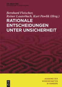 Rationale Entscheidungen unter Unsicherheit (German Edition) by Bernhard Fleischer, Reiner Lauterbach, Kurt Pawlik, 9783110598308