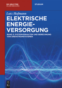 Systemverhalten und Berechnung von Drehstromsystemen (German Edition) by Lutz Hofmann, 9783110608243