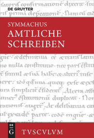 Amtliche Schreiben (Lateinisch - deutsch) (German Edition) by Q. Aurelius Symmachus, Alexandra Forst, 9783110609042