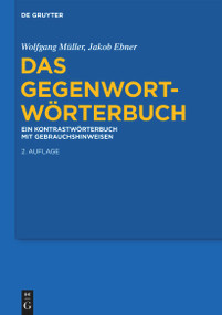 Das Gegenwort-Wörterbuch (Ein Kontrastwörterbuch mit Gebrauchshinweisen) (German Edition) - 9783110611663 by Wolfgang Müller, Jakob Ebner, 9783110611663