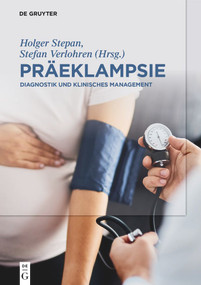 Präeklampsie (Diagnostik und Klinisches Management) (German Edition) by Holger Stepan, Stefan Verlohren, 9783110611908