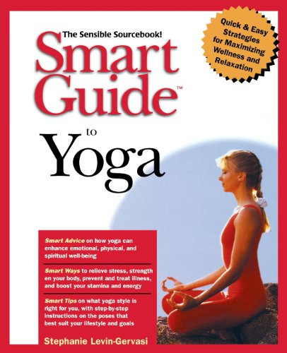 Smart Guide to Yoga by Stephanie Levin-Gervasi, 9781620457016