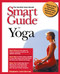 Smart Guide to Yoga by Stephanie Levin-Gervasi, 9781620457016