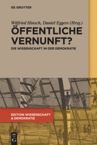 Öffentliche Vernunft? (Die Wissenschaft in der Demokratie) (German Edition) by Wilfried Hinsch, Daniel Eggers, 9783110614206