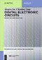 Digital Electronic Circuits (Principles and Practices) by Shuqin Lou, Chunling Yang, China Science Publishing & Media Ltd., 9783110614664