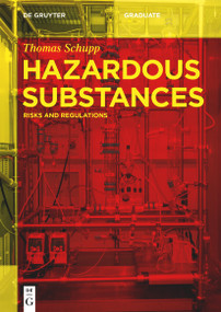 Hazardous Substances (Risks and Regulations) by Thomas Schupp, 9783110618051