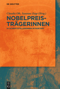 Nobelpreisträgerinnen (14 Schriftstellerinnen im Porträt) (German Edition) by Claudia Olk, Susanne Zepp, 9783110619010