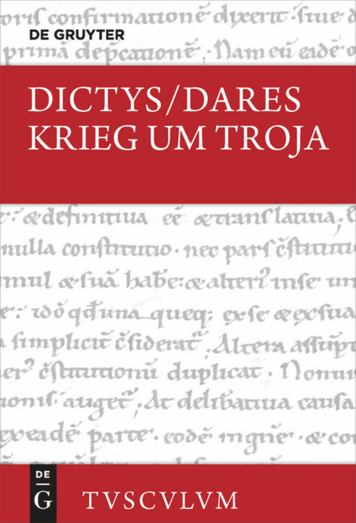 Krieg um Troja (Lateinisch - deutsch) (German Edition) by Dictys, Dares, Kai Brodersen, 9783110620139