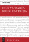 Krieg um Troja (Lateinisch - deutsch) (German Edition) by Dictys, Dares, Kai Brodersen, 9783110620139