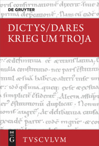Krieg um Troja (Lateinisch - deutsch) (German Edition) by Dictys, Dares, Kai Brodersen, 9783110620139