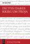 Krieg um Troja (Lateinisch - deutsch) (German Edition) by Dictys, Dares, Kai Brodersen, 9783110620139